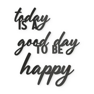 scritta in vetro acrilico 3D - Today is a good day to be happy 