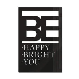 Cuadro decorativo de cristal acrílico - Be happy be bright be you 