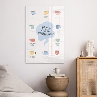 Tableau sur verre acrylique Enjoy a cup of Positivi-Tea - Cai 