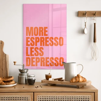 Acrylglasbild More Espresso less Depresso - Fritsch Acrylglasbild More Espresso less Depresso - Fritsch