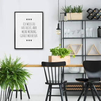 Poster - Ich weiß du hast Recht... 