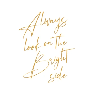 Mirar siempre el lado bueno | fotomural de refranes - KsanaKalpa 