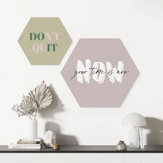 Hexagon Wandbild Your time is now - Alu-Dibond Hexagon Wandbild Your time is now - Alu-Dibond