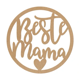 Wanddeko Schriftzug - Beste Mama - MDF Natur - Rund 