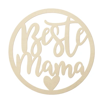 Holzdeko Schriftzug - Beste Mama - Pappel - Rund Holzdeko Schriftzug - Beste Mama - Pappel - Rund