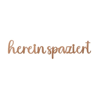 Holzdeko Mahagoni - 3D-Schriftzug Hereinspaziert Holzdeko Mahagoni - 3D-Schriftzug Hereinspaziert