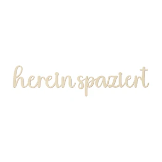 Holzdeko Pappel - 3D-Schriftzug Hereinspaziert 