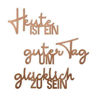 Holzdeko Mahagoni - Heute ist ein guter Tag um glücklich zu sein 