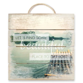 Houten Wanddecoratie Let`s find some beautiful Place 
