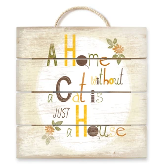 Houten Wanddecoratie Loske - A Home without a Cat is just a House 