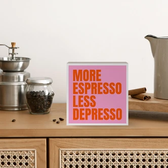 Houten Wanddecoratie om neer te zetten - Meer Espresso Minder Depresso - Fritsch - 15x15 cm 