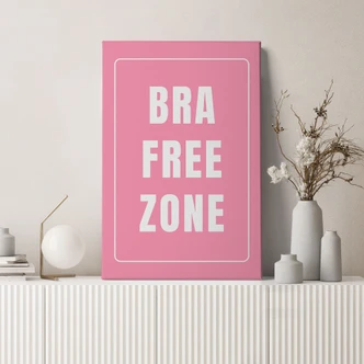 Leinwandbild Bra Free Zone - Fritsch 