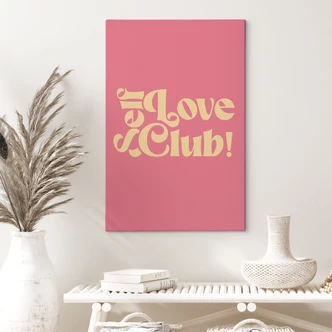 Leinwandbild Self Love Club Pink - Prints by Ayleen 
