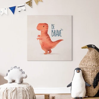 Leinwandbild Dino Be Brave - T-Rex - Tunaboylu - Quadratisch 