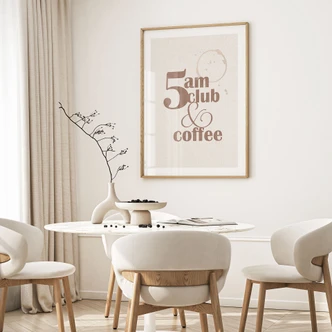 Poster 5 am Club & Coffee | Kaffe slogan för café och kök 