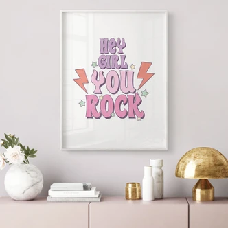 Poster Hey girl you rock 