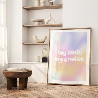 Poster med slogan Min kropp mitt val | Empowerment Poster 