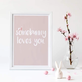 Póster Somebunny loves 