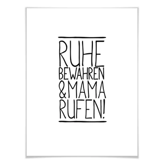 Poster Ruhe bewahren und Mama anrufen 