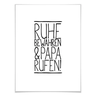 Poster Ruhe bewahren und Papa anrufen 