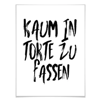 Poster - Kaum in Torte zu fassen Poster - Kaum in Torte zu fassen