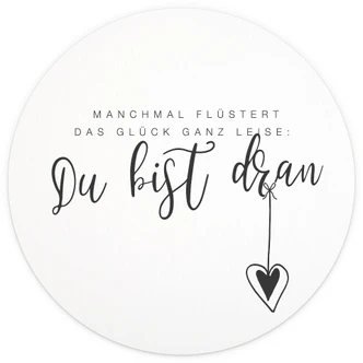 Fototapete Manchmal flüstert das Glück ganz leise - Rund - Selbstklebend/Vlies 