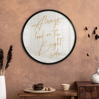 Poster Always look on the bright side - Motivationsspruch - KsanaKalpa - Rund 