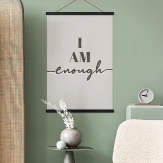 Textile poster with saying - I am enough 