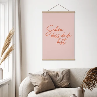 Stoffbild Schön, dass du da bist 