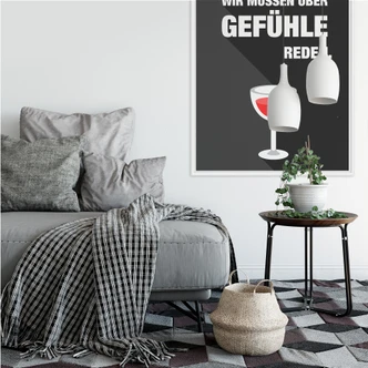 Wallprint Hol den Wein, wir müssen über Gefühle reden Wallprint Hol den Wein, wir müssen über Gefühle reden
