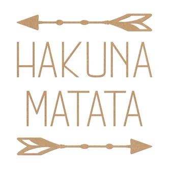 MDF Decoratie Hakuna Matata met Pijlen 