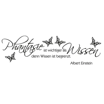 Wandtattoo Phantasie ist wichtiger 03 