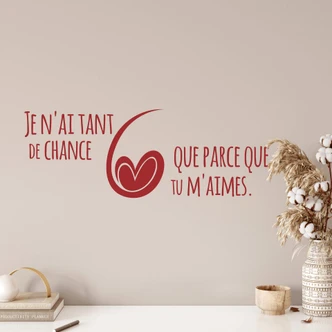 Wandtattoo Je n'ai tant de chance 