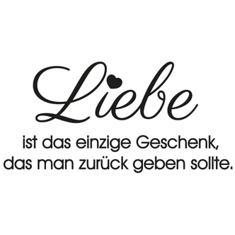Wandtattoo Liebe ist das einzige… 