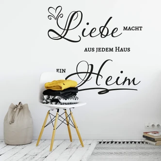 Wandtattoo Liebe macht aus jedem Haus ein Heim 