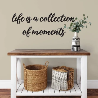 Adesivo murale - Life is a collection of moments 