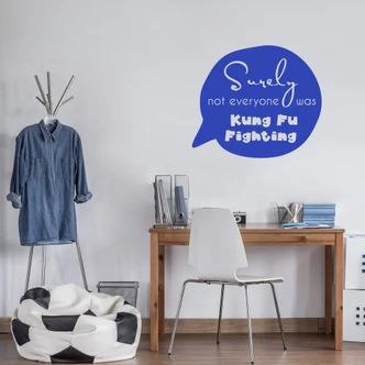 Wallsticker - Not everyone was Kung Fu Fighting 