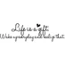 Wandtattoo Life is a gift... | wall-art.de