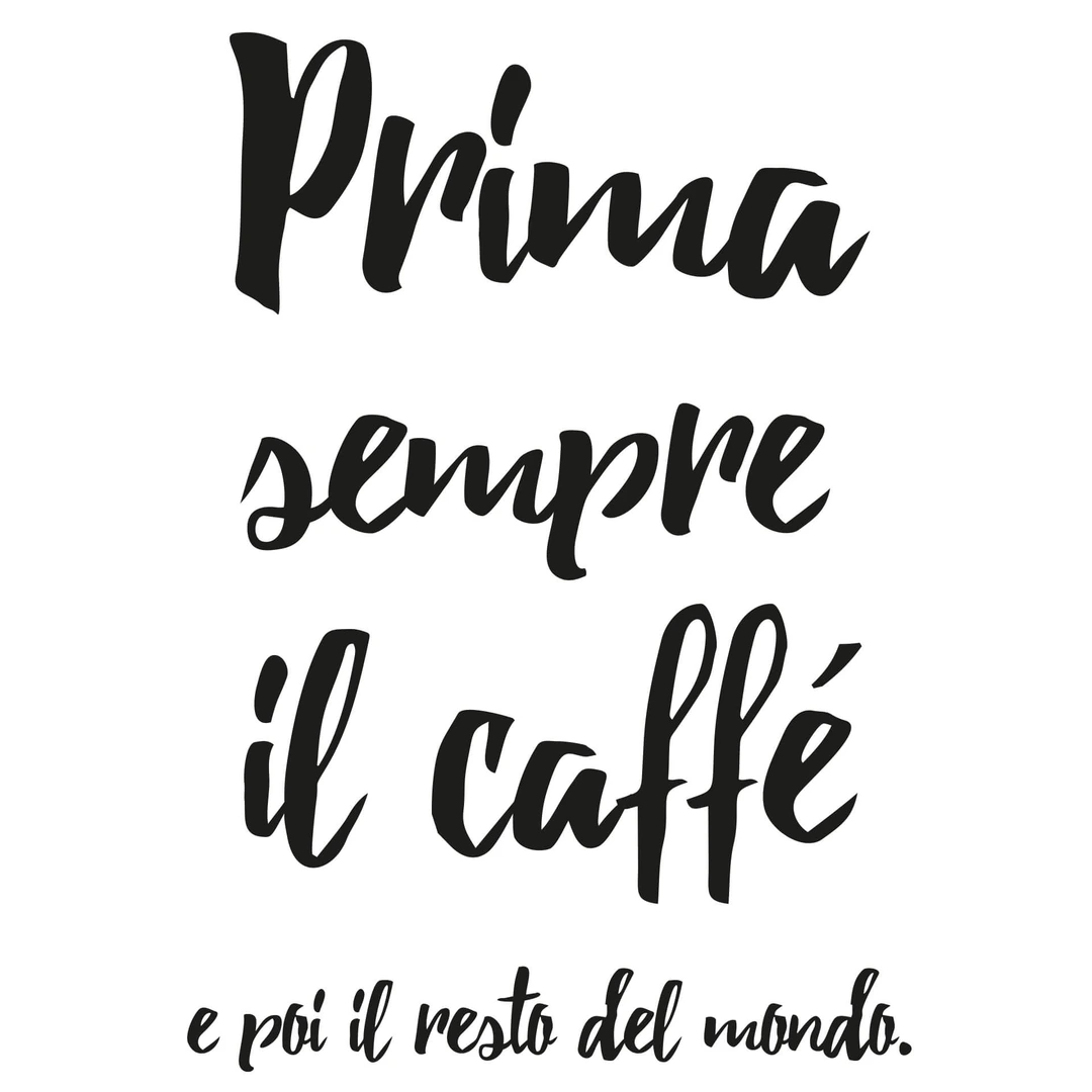 Adesivo murale - Prima sempre il caffé