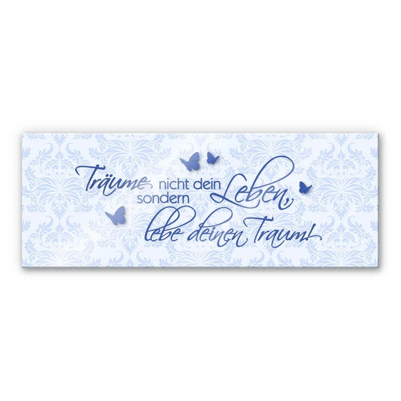 Acrylglasbild Träume nicht dein Leben... Blau - Panorama 