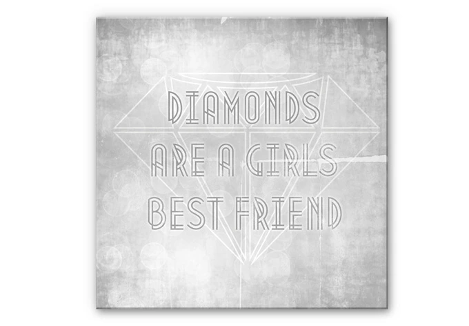 Wandbild Diamonds are a Girls best Friend 