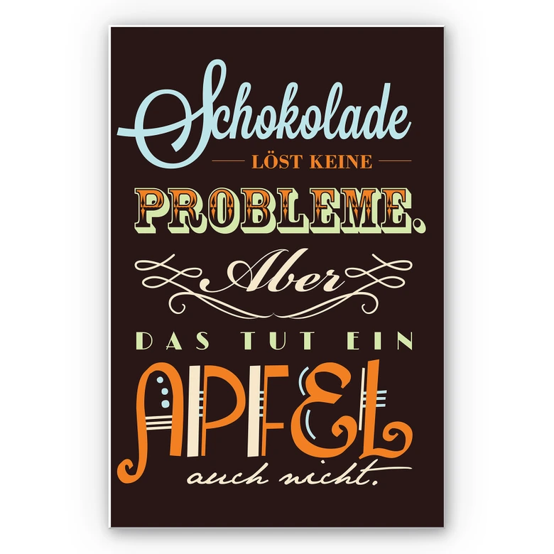 Wandbild Schokolade löst keine Probleme 
