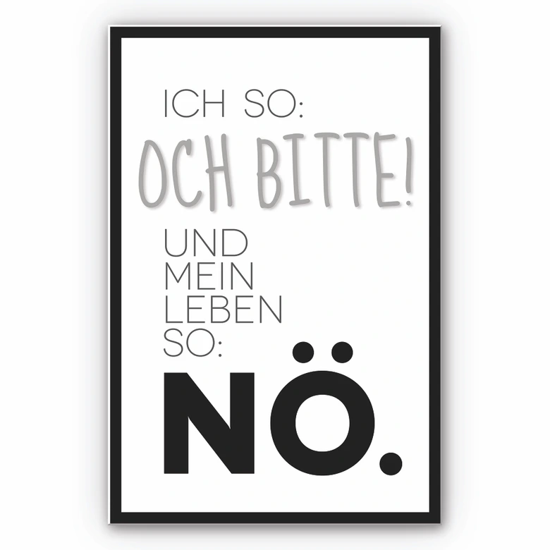 Wandbild Und mein Leben so... 