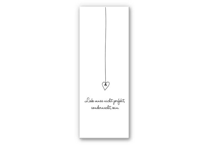 Wandbild Liebe muss nicht perfekt, sondern echt sein 