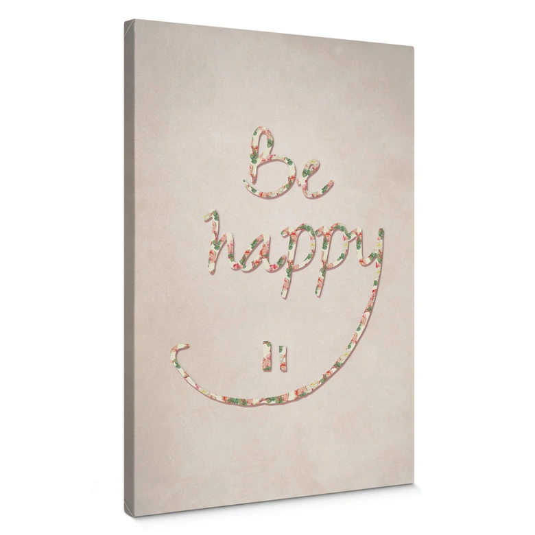 Leinwandbild Be happy 