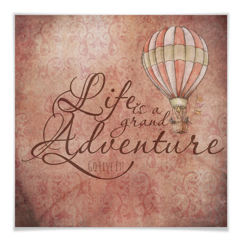 Poster - Life is a grand adventure - carré 