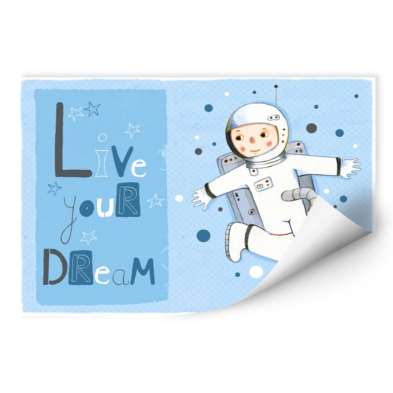 Wallprint Loske - Live your Dream 