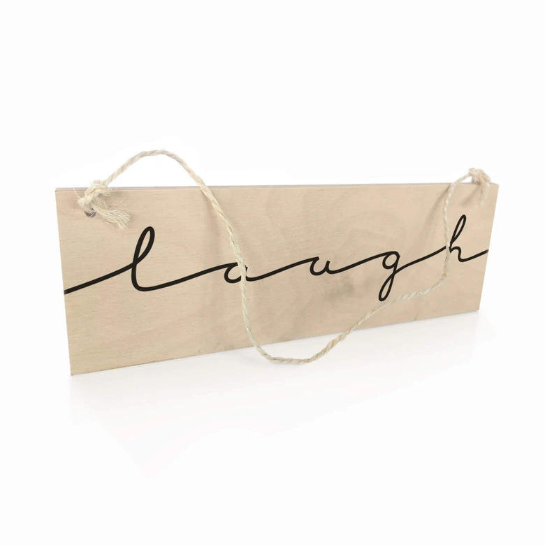 Holzschild Laugh 