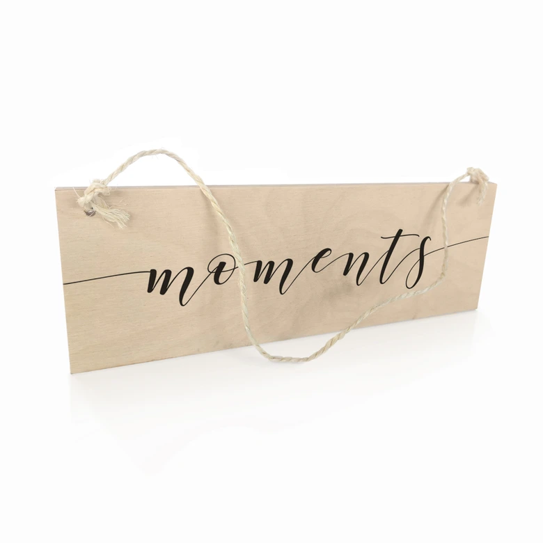 Holzschild Moments 