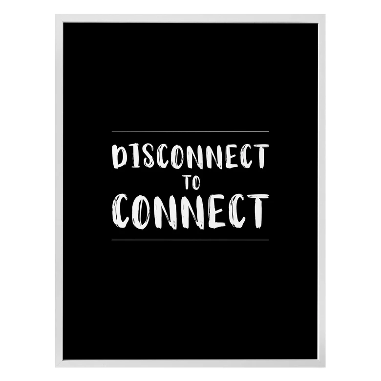 Poster Disconnect to connect 
